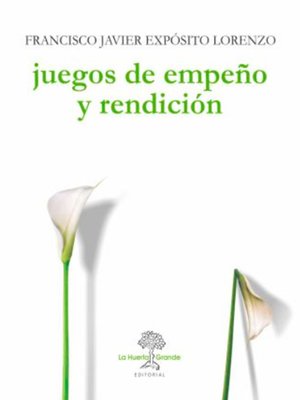 cover image of Juegos de empeño y rendición